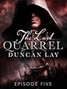 The Last Quarrel:...