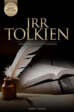 JRR Tolkien - Writers Unauthorized & Uncensored (All Ages Deluxe Edition with Videos)