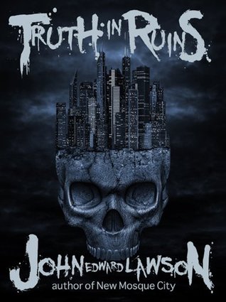 Truth in Ruins (Kindle Edition)