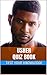 Usher Quiz Book - 50 Fun & Fact Filled Questions About R&B / Pop Star Usher Raymond