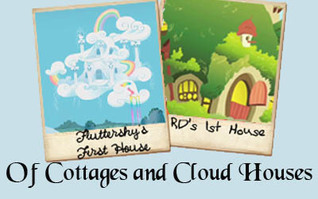 Of Cottages and Cloud Houses