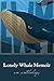 Lonely Whale Memoir: an anthology