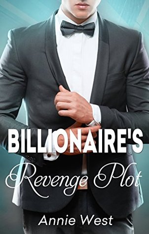 The Billionaire's Revenge Plot (At His Service, #5)