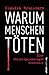 Warum Menschen töten: Eine Polizeipsychologin ermittelt (German Edition)