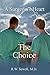 A Surgeon's Heart: The Choice