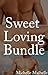 Sweet Loving Bundle - 3 Books