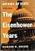 The Eisenhower Years by Richard H. Rovere