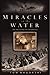 Miracles On the Water: The Heroic Survivors of a World War II U-Boat Attack
