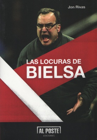 Las Locuras de Bielsa