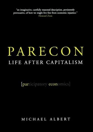 Parecon: Life After Capitalism (Paperback)