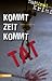 Kommt Zeit kommt Tat (Südti...