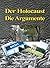 Der Holocaust: Die Argumente