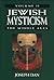 Jewish Mysticism: The Middle ages (Jewish Mysticism in the High Middle Ages) (Volume 2)
