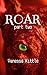Roar!: part two