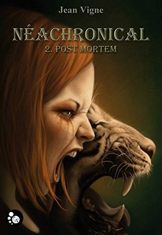 Post Mortem (Neachronical, #2)