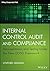 Internal Control Audit and Compliance: Documentation and Testing Under the New COSO Framework (Wiley Corporate F&A)