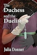 The Duchess and the Duelist