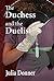 The Duchess and the Duelist...