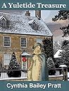 A Yuletide Treasure by Cynthia Bailey Pratt