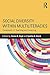 Social Diversity within Multiliteracies: Complexity in Teaching and Learning