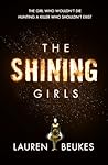 The Shining Girls by Lauren Beukes
