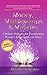 Money, Manifestation & Miracles: 8 Holistic Principles for Transforming Women's Relationship with Money