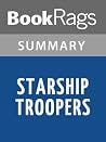 Summary & Study Guide Starship Troopers by Robert A. Heinlein by BookRags