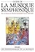 Guide de la musique symphonique (Les indispensables musique) (French Edition)