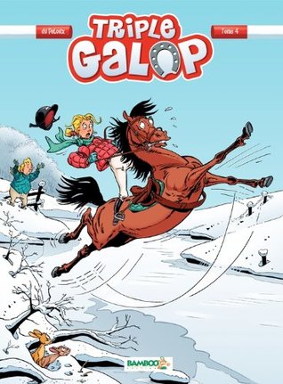 Triple Galop - tome 4 - tome 4 (French Edition)