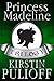 The Princess Madeline Trilogy