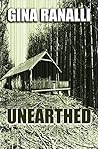 Unearthed by Gina Ranalli