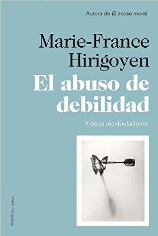El abuso de debilidad: Y otras manipulaciones (Kindle Edition)