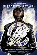 Wicked Days with a Lone Wolf