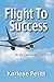 Flight To Success: Be the Captain of Your Life