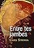 Entre tes jambes: Parcours lesbiens (French Edition)