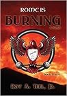 Rome is Burning (The Iron Eagle #3) Rome is Burning (The Iron Eagle #3)