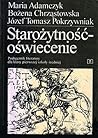 Starożytność - oświecenie. Podręcznik literatury dla klasy pierwszej szkoły średniej Starożytność - oświecenie. Podręcznik literatury dla klasy pierwszej szkoły średniej
