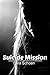 Suicide Mission by Sara Schoen Suicide Mission by Sara Schoen