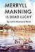 Merryll Manning Is Dead Lucky