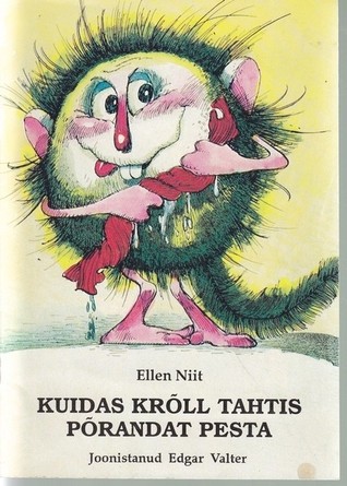 Kuidas Krõll tahtis põrandat pesta (Paperback)