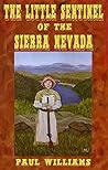 The Little Sentinel Of The Sierra Nevada