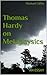 Thomas Hardy on Metaphysics...