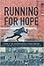 Running For Hope: A novel by the John Hope Franklin Young Scholars with illustrations from the autobiography of John Hope Franklin