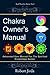 Chakra Owner's Manual: Adva...