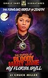 My Florida Idyll, Episode 1: The Journal of Bloody Mary Jane (The Fabulous World of Zenith)