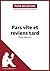 Pars vite et reviens tard de Fred Vargas (Fiche de lecture): Analyse complète et résumé détaillé de l'oeuvre (French Edition)
