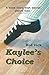 Kaylee's Choice (The Kaylee...