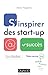 S'Inspirer Des Start-Up a Succes