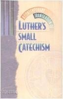 A Contemporary Translation of Luther's Small Catechism