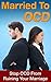 Married To OCD: Stop OCD From Ruining Your Marriage